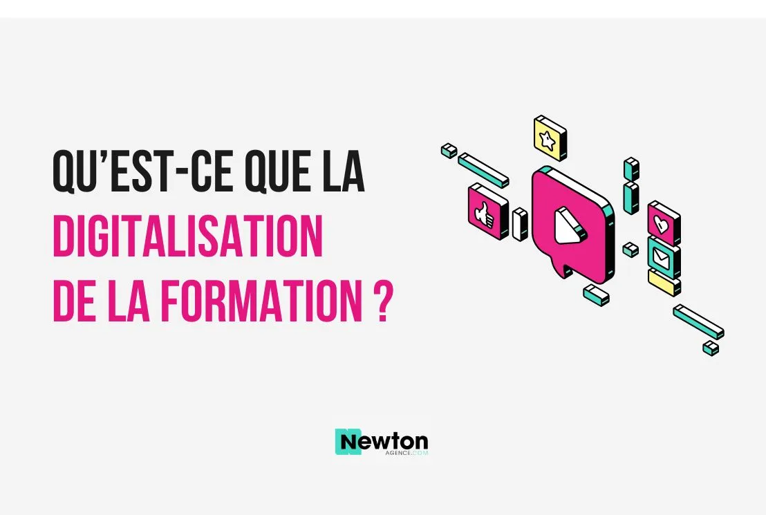 Digitalisation de la formation - Newton Agence