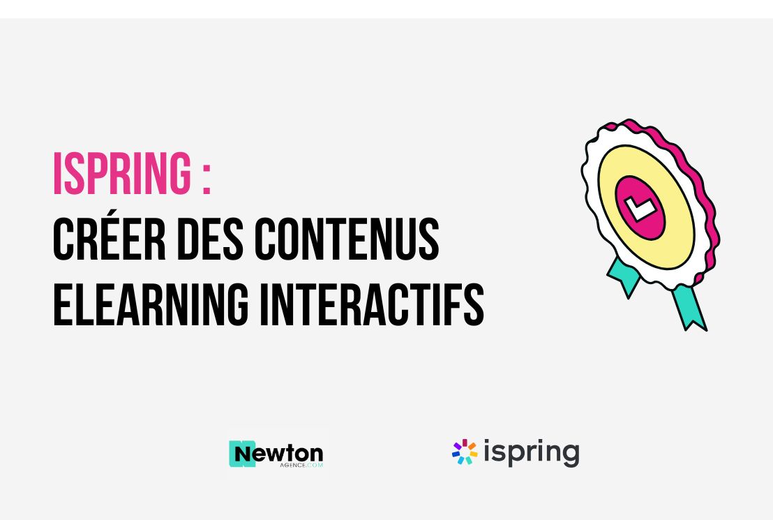 Newton Agence - Formation iSpring